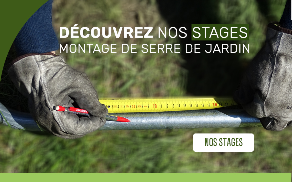 Stage montage de serre